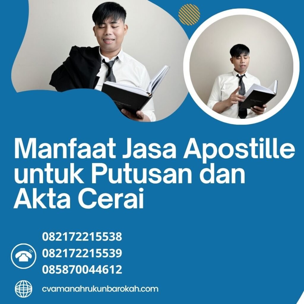 Manfaat Jasa Apostille untuk Putusan dan Akta Cerai (2) Manfaat jasa apostille untuk putusan dan akta cerai (2)