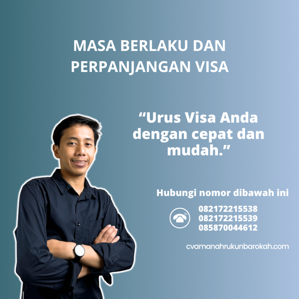 Masa Berlaku dan Perpanjangan Visa Masa berlaku dan perpanjangan visa