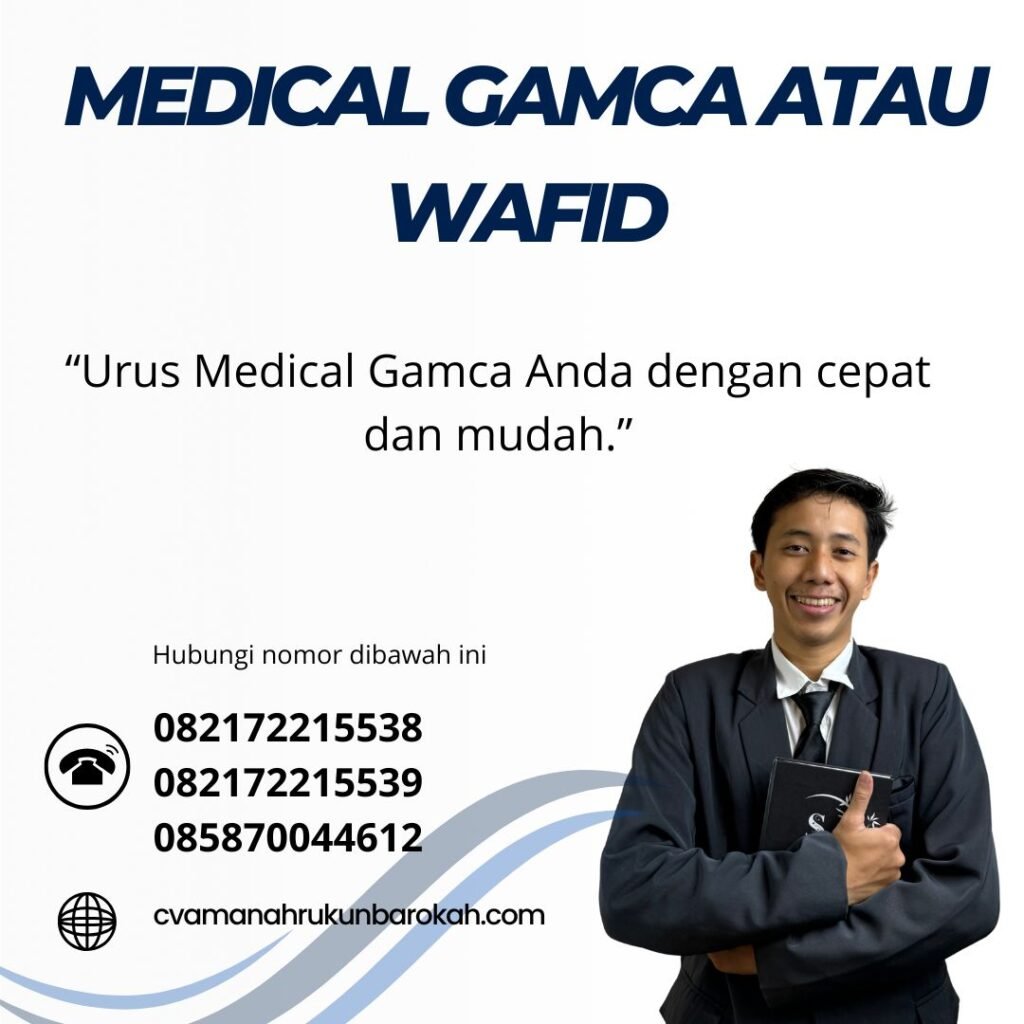 Medical Gamca Atau Wafid Medical gamca atau wafid