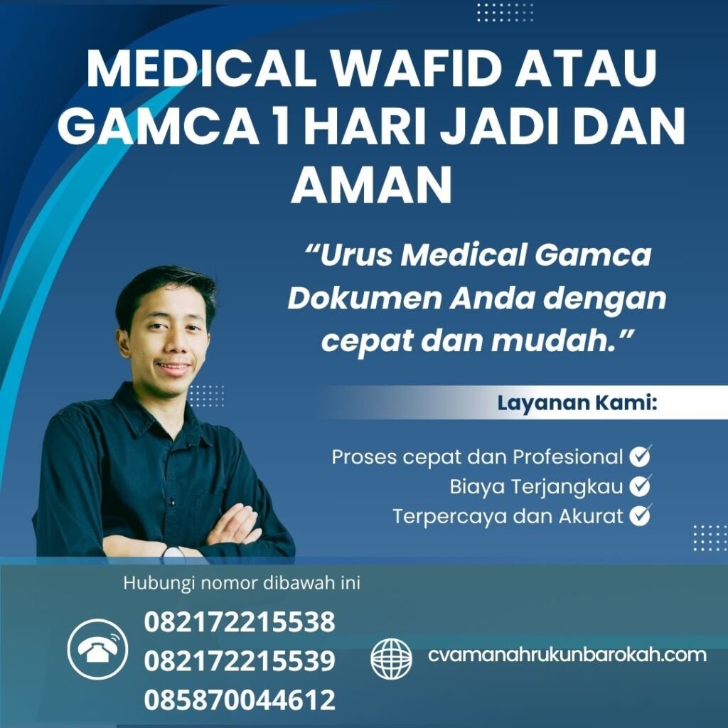 Medical wafid atau gamca 1 hari jadi dan aman