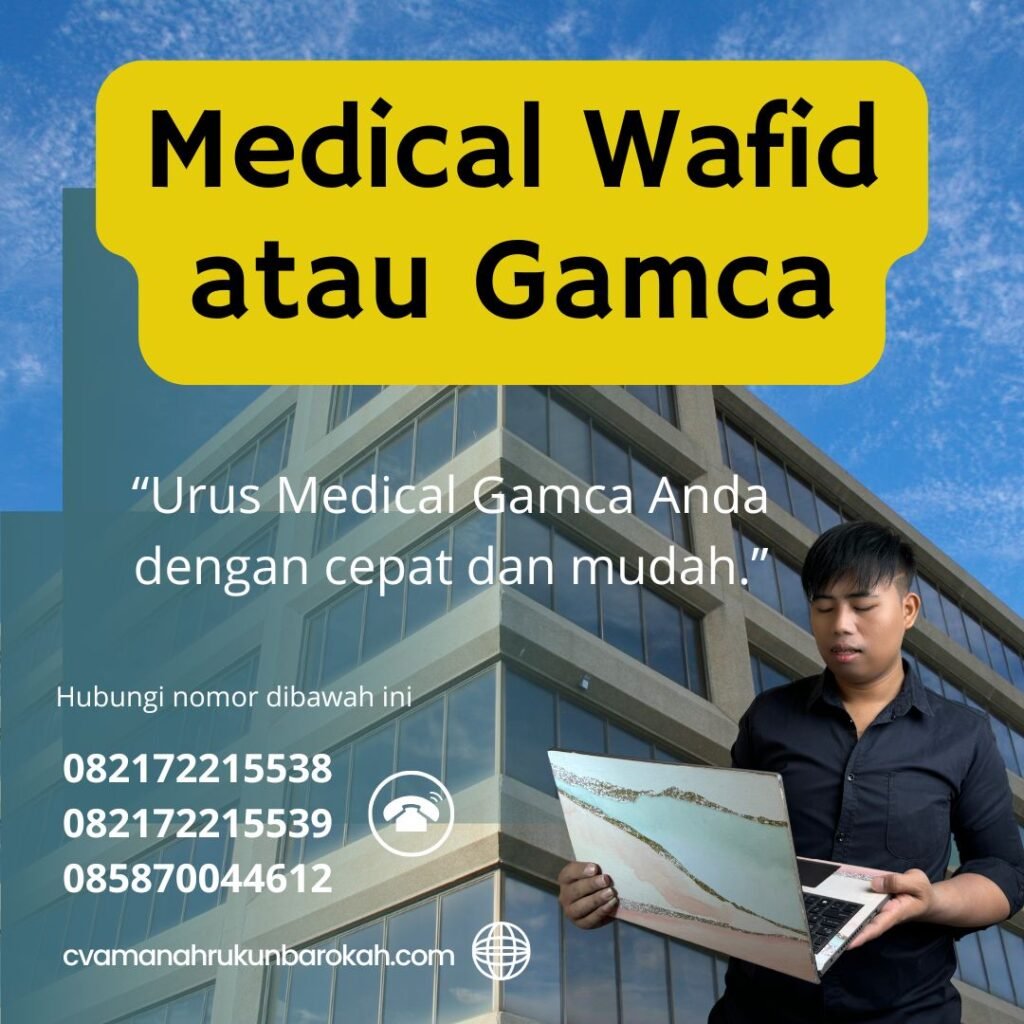 Medical Wafid atau Gamca Medical wafid atau gamca