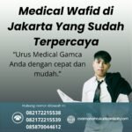 Medical wafid di jakarta yang sudah terpercaya