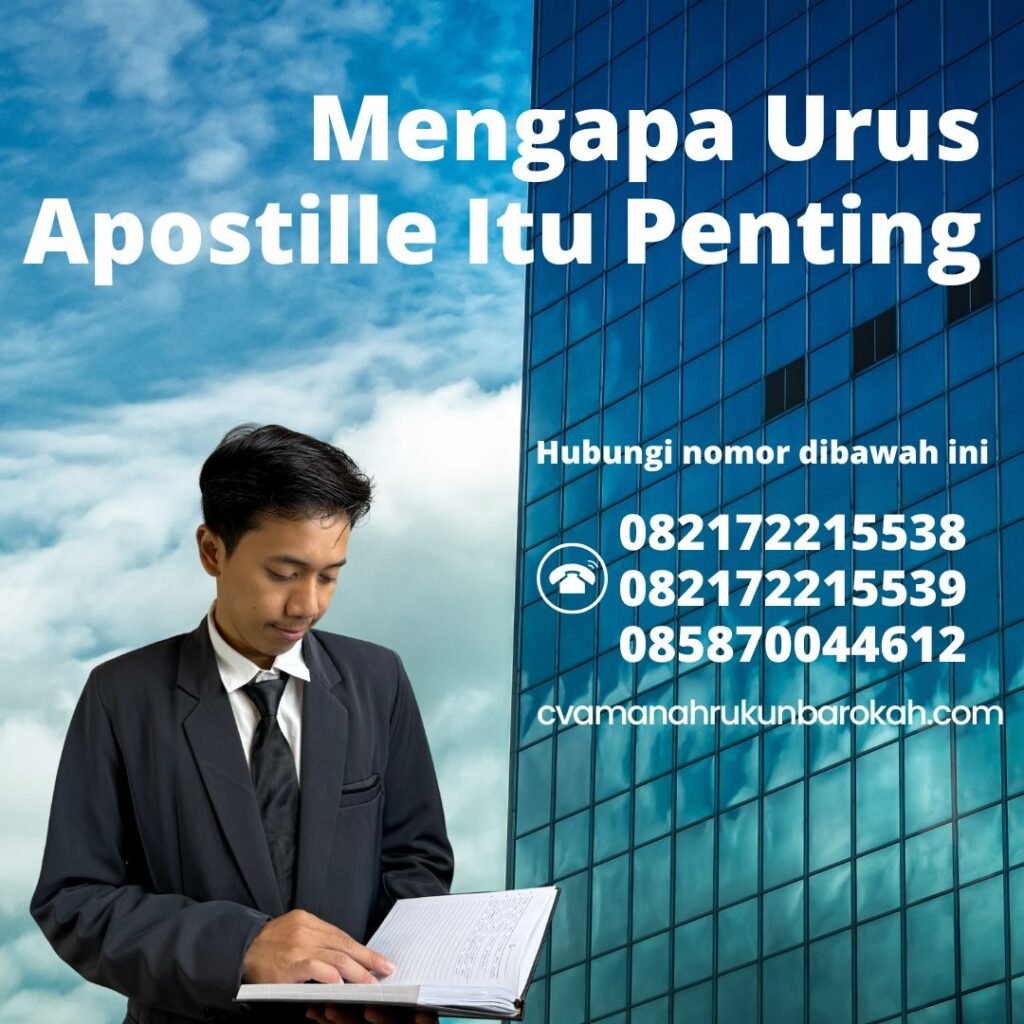 Mengapa Urus Apostille Itu Penting Mengapa urus apostille itu penting