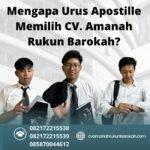Mengapa urus apostille memilih cv. amanah rukun barokah