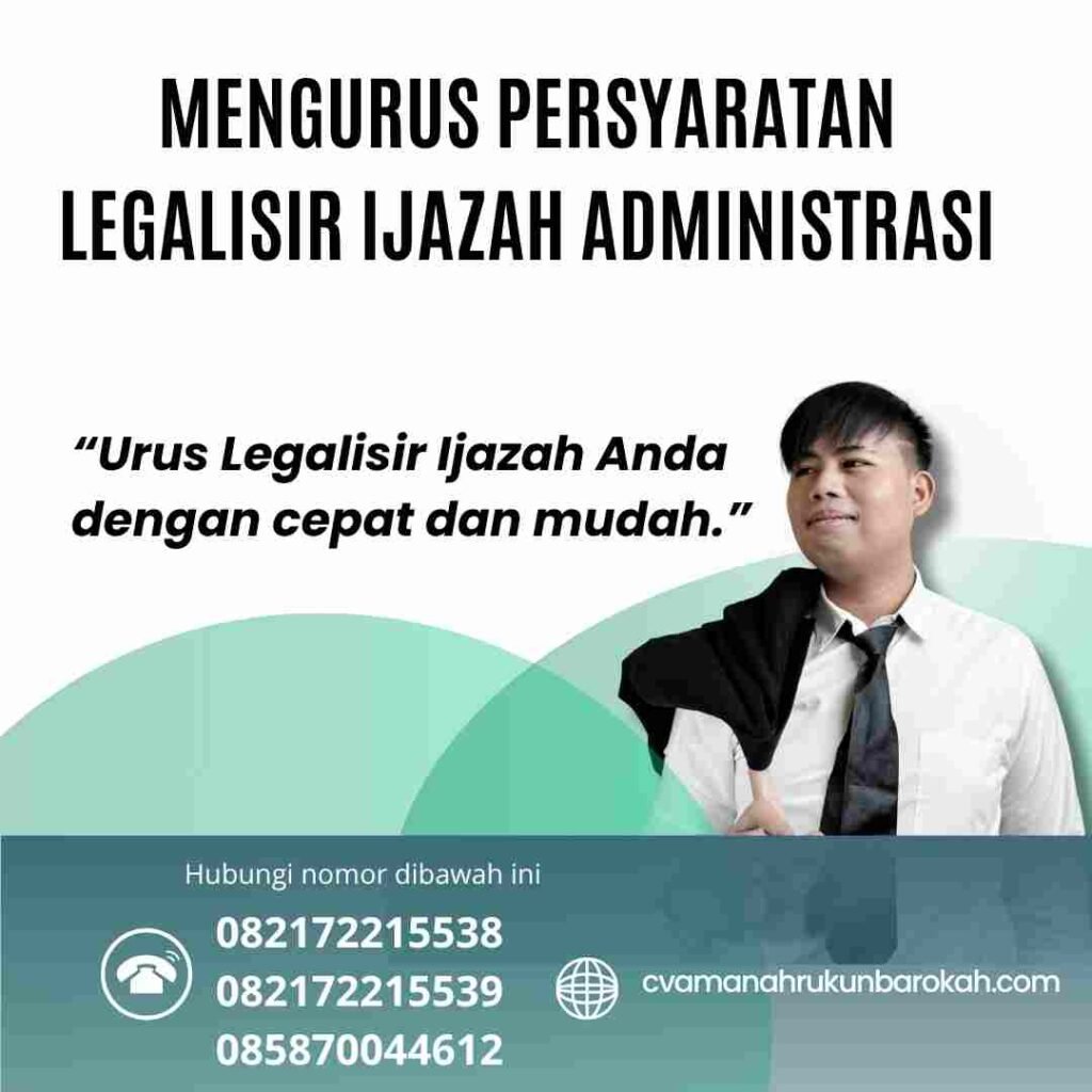 Mengurus persyaratan legalisir ijazah administrasi