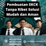 Pembuatan skck tanpa ribet solusi mudah dan aman