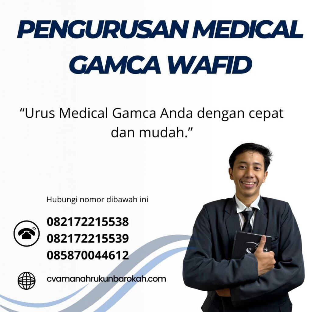 Pengurusan Medical Gamca Wafid Pengurusan medical gamca wafid