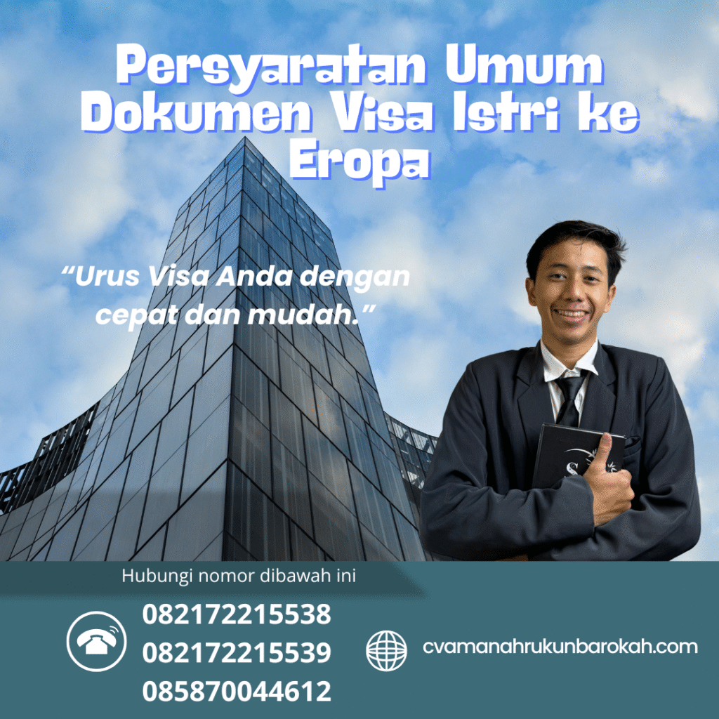 Persyaratan umum dokumen visa istri ke eropa