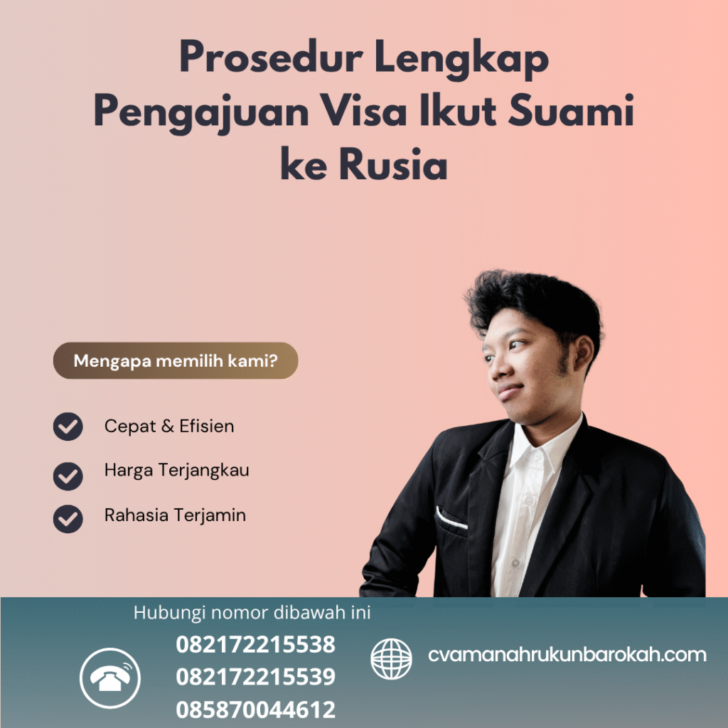 Prosedur Lengkap Pengajuan Visa Ikut Suami ke Rusia Prosedur lengkap pengajuan visa ikut suami ke rusia