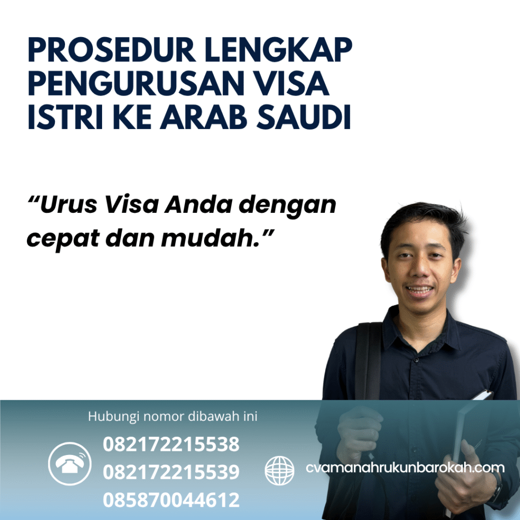 Prosedur Lengkap Pengurusan Visa Istri ke Arab Saudi Prosedur lengkap pengurusan visa istri ke arab saudi