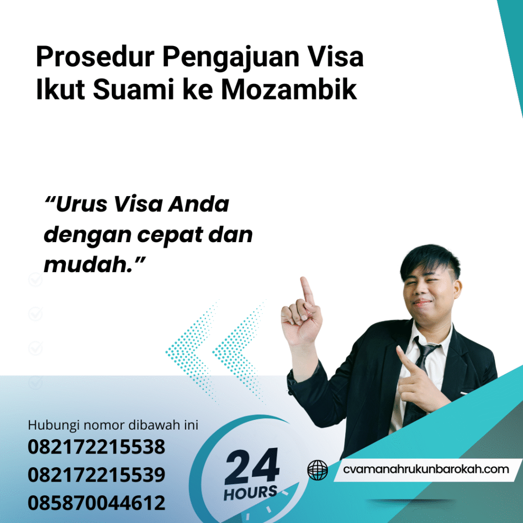 Prosedur Pengajuan Visa Ikut Suami ke Mozambik Prosedur pengajuan visa ikut suami ke mozambik