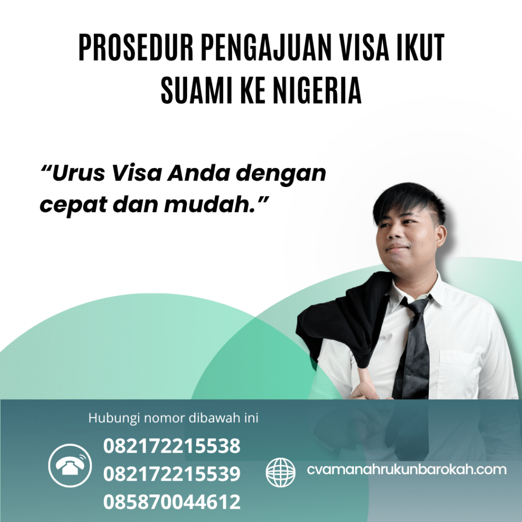 Prosedur Pengajuan Visa Ikut Suami ke Nigeria Prosedur pengajuan visa ikut suami ke nigeria
