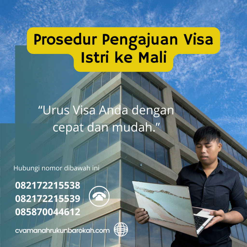 Prosedur Pengajuan Visa Istri ke Mali Prosedur pengajuan visa istri ke mali