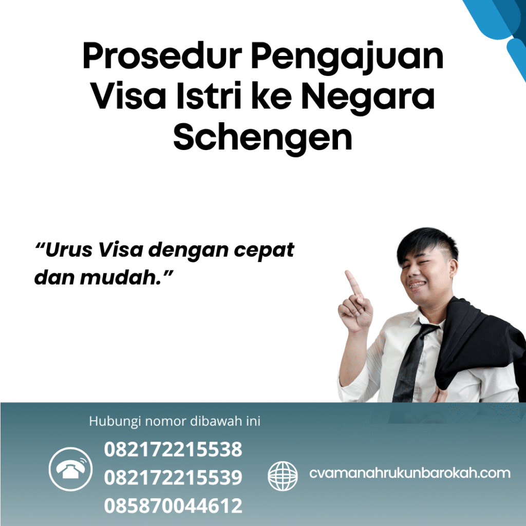 Prosedur Pengajuan Visa Istri ke Negara Schengen Prosedur pengajuan visa istri ke negara schengen