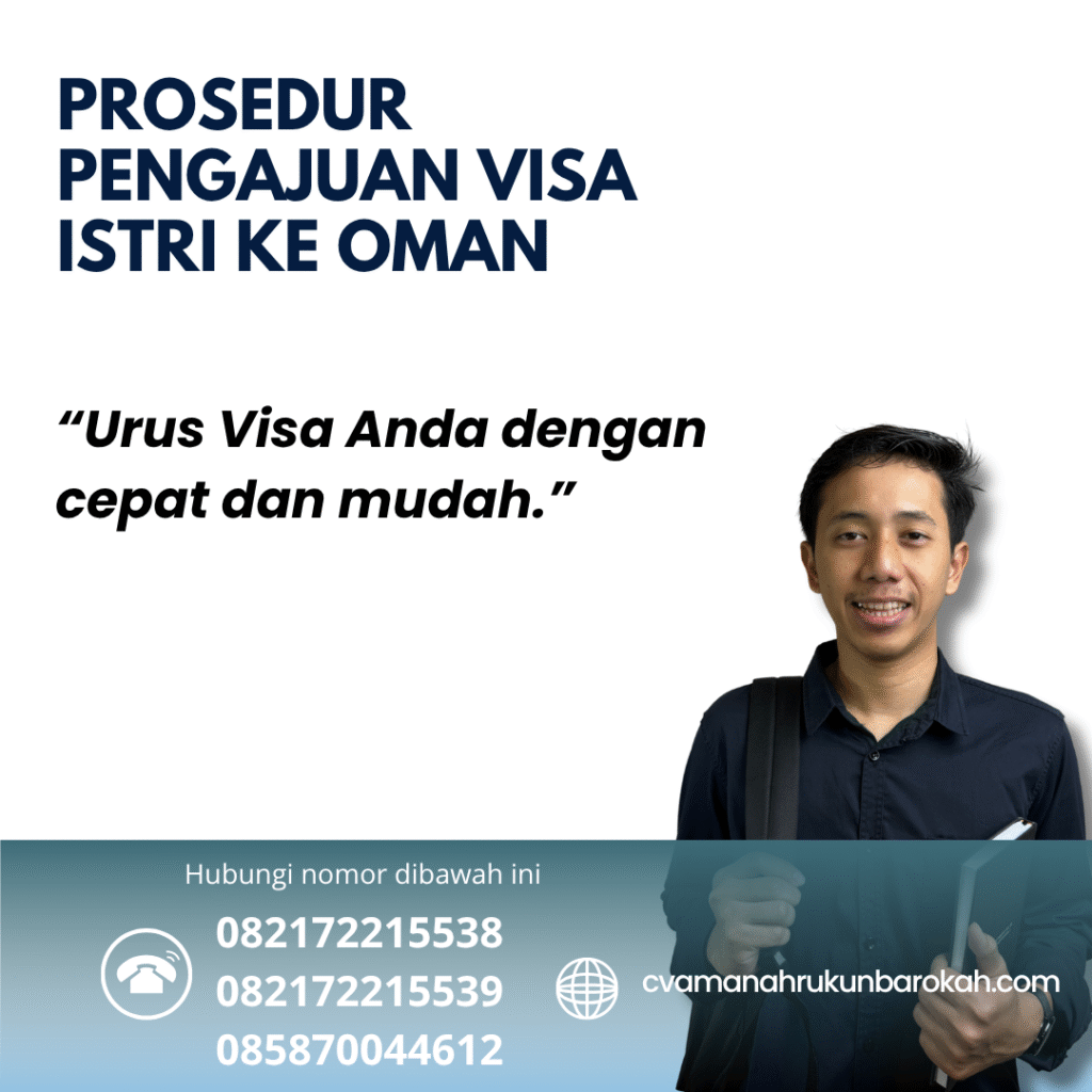 Prosedur Pengajuan Visa Istri ke Oman Prosedur pengajuan visa istri ke oman