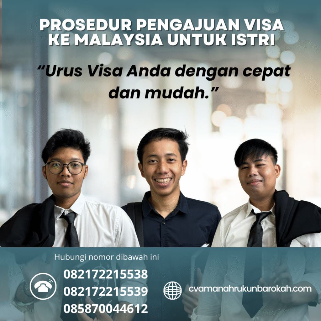 Prosedur Pengajuan Visa ke Malaysia untuk Istri Prosedur pengajuan visa ke malaysia untuk istri