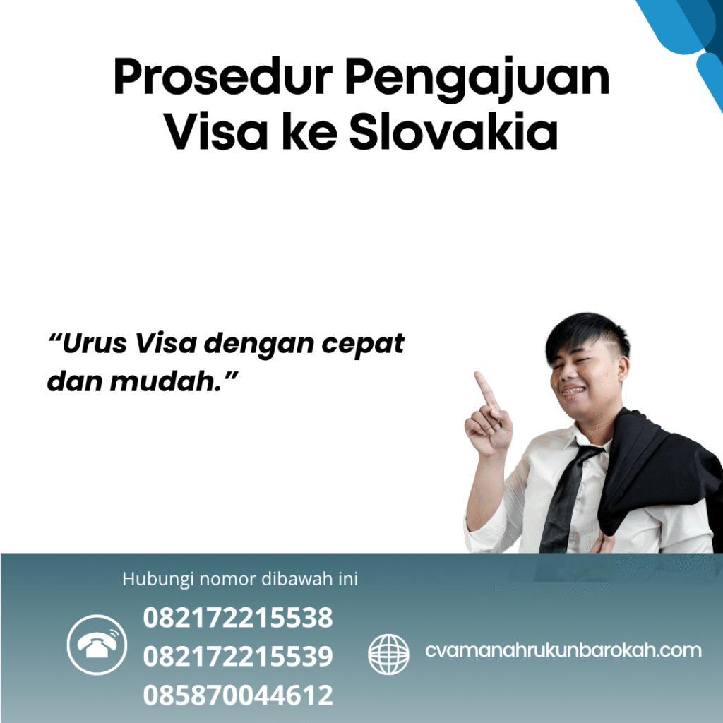 Prosedur Pengajuan Visa ke Slovakia Prosedur pengajuan visa ke slovakia