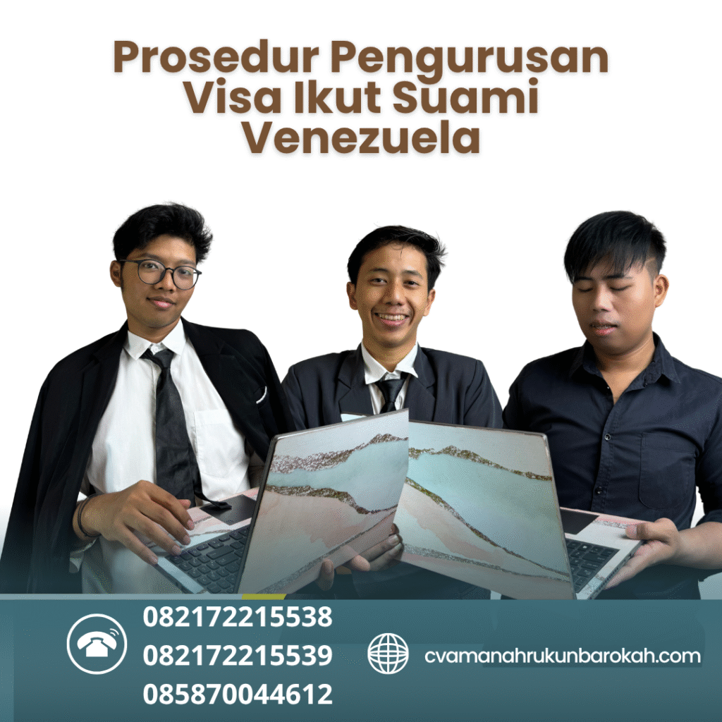 Prosedur Pengurusan Visa Ikut Suami Venezuela Prosedur pengurusan visa ikut suami venezuela