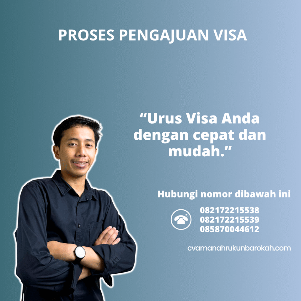Proses Pengajuan Visa Proses pengajuan visa