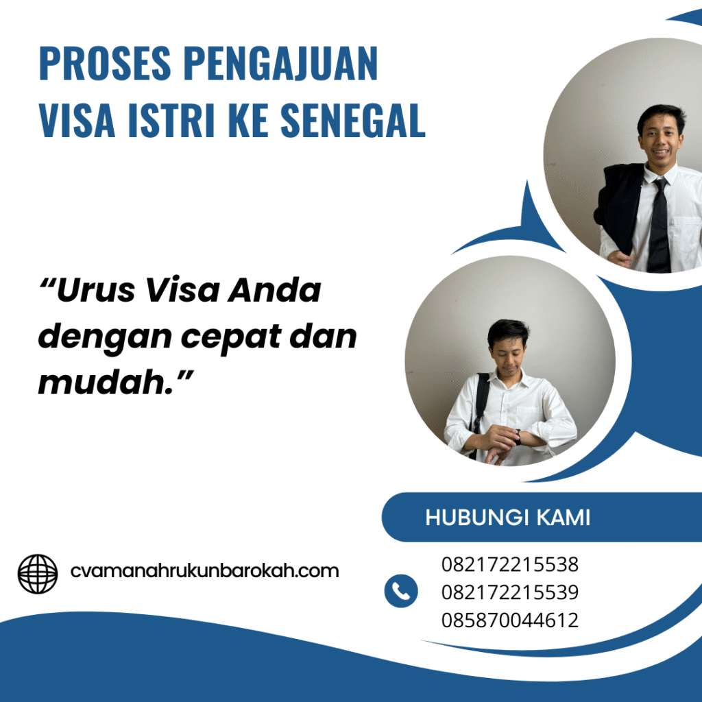 Proses Pengajuan Visa Istri ke Senegal Proses pengajuan visa istri ke senegal