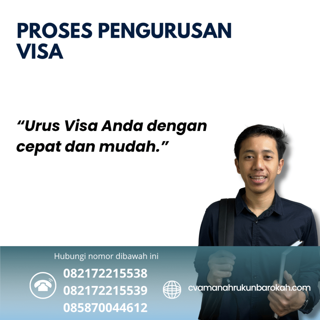 Proses Pengurusan Visa Proses pengurusan visa