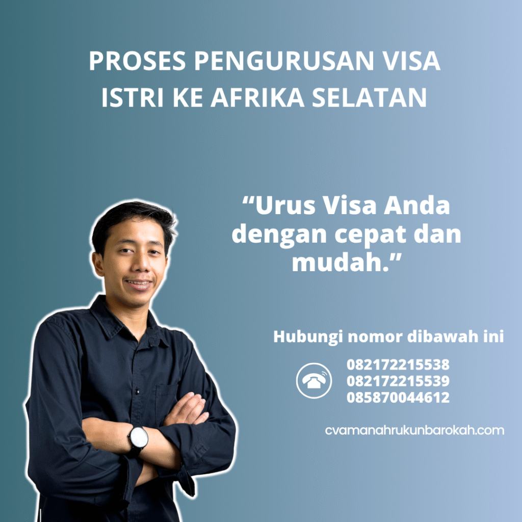 Proses Pengurusan Visa Istri ke Afrika Selatan Proses pengurusan visa istri ke afrika selatan