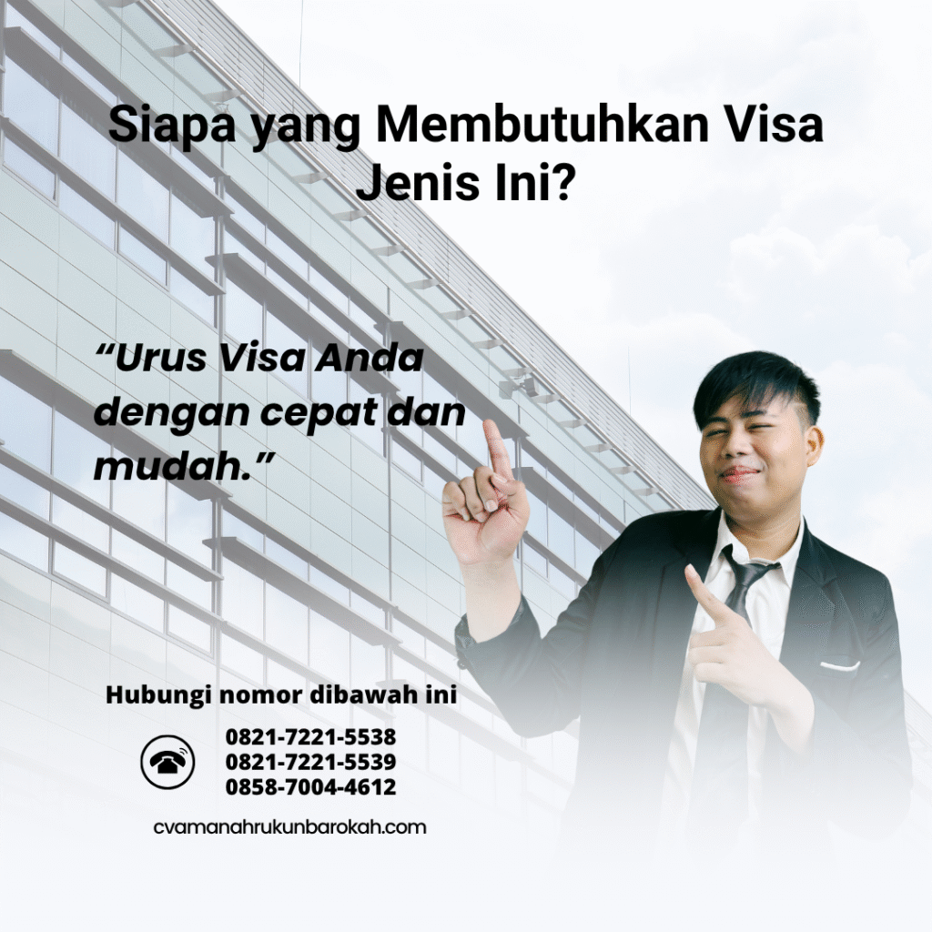 Siapa yang Membutuhkan Visa Jenis Ini Siapa yang membutuhkan visa jenis ini