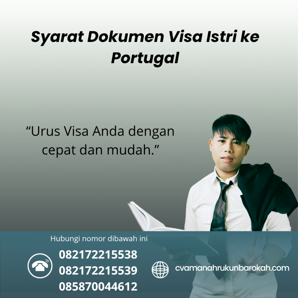 Syarat Dokumen Visa Istri ke Portugal Syarat dokumen visa istri ke portugal