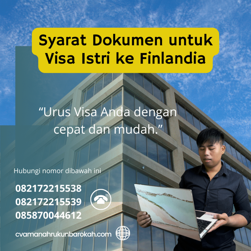 Syarat Dokumen untuk Visa Istri ke Finlandia Syarat dokumen untuk visa istri ke finlandia
