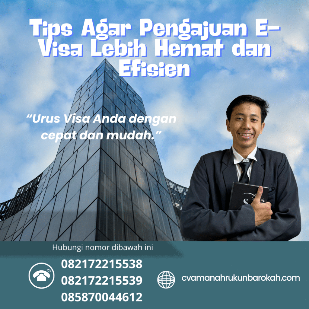 Tips Agar Pengajuan E-Visa Lebih Hemat dan Efisien Tips agar pengajuan e visa lebih hemat dan efisien