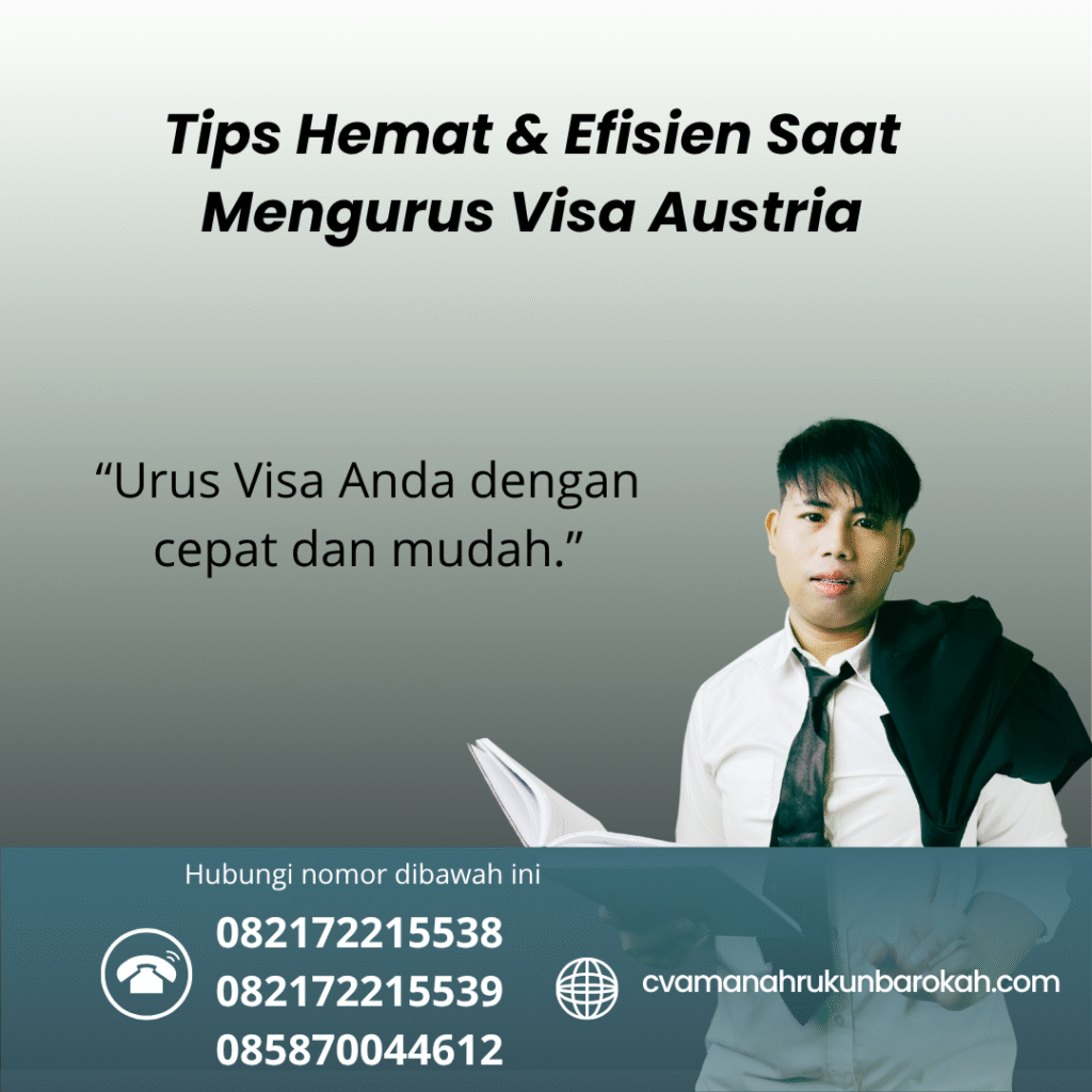 Tips Hemat & Efisien Saat Mengurus Visa Austria Tips hemat & efisien saat mengurus visa austria
