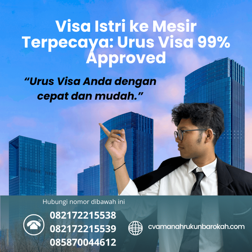 Visa istri ke mesir terpecaya urus visa 99% approved
