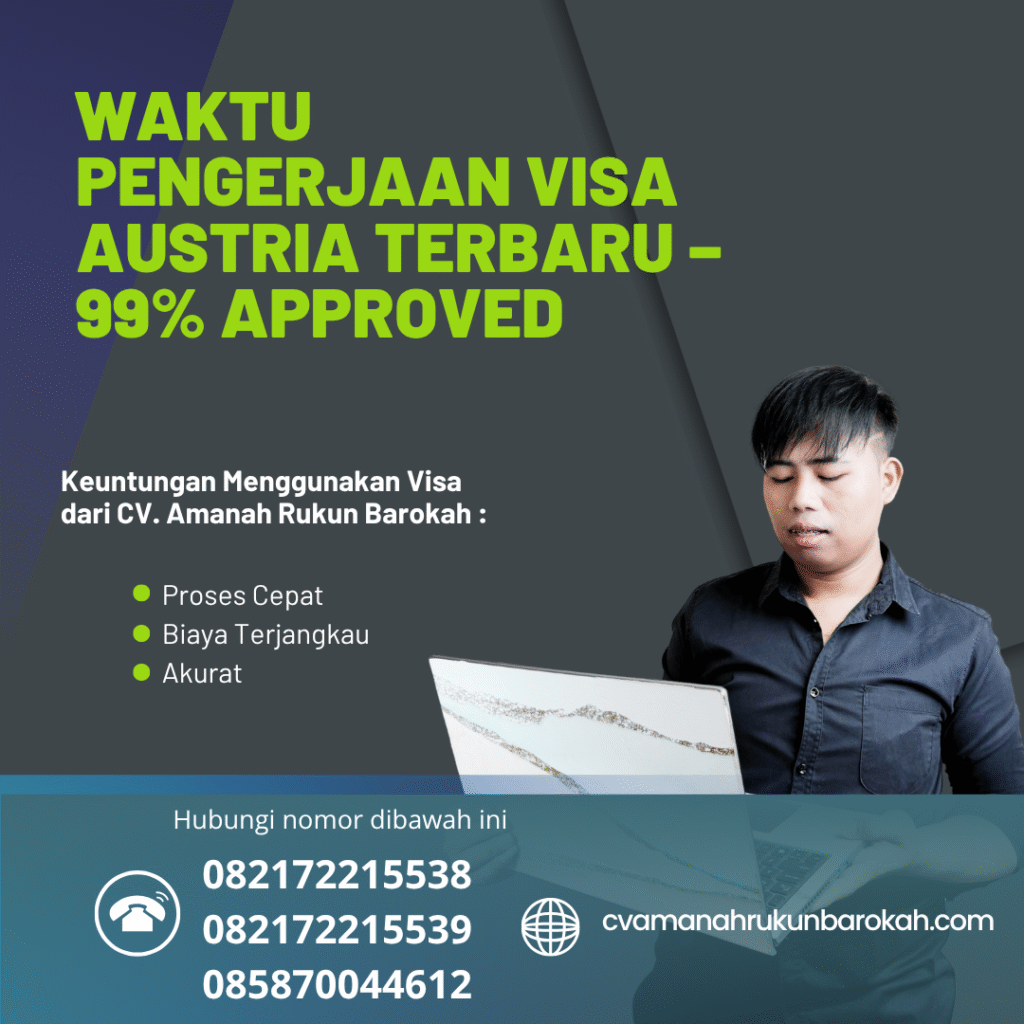 Waktu pengerjaan visa austria terbaru – 99% approved
