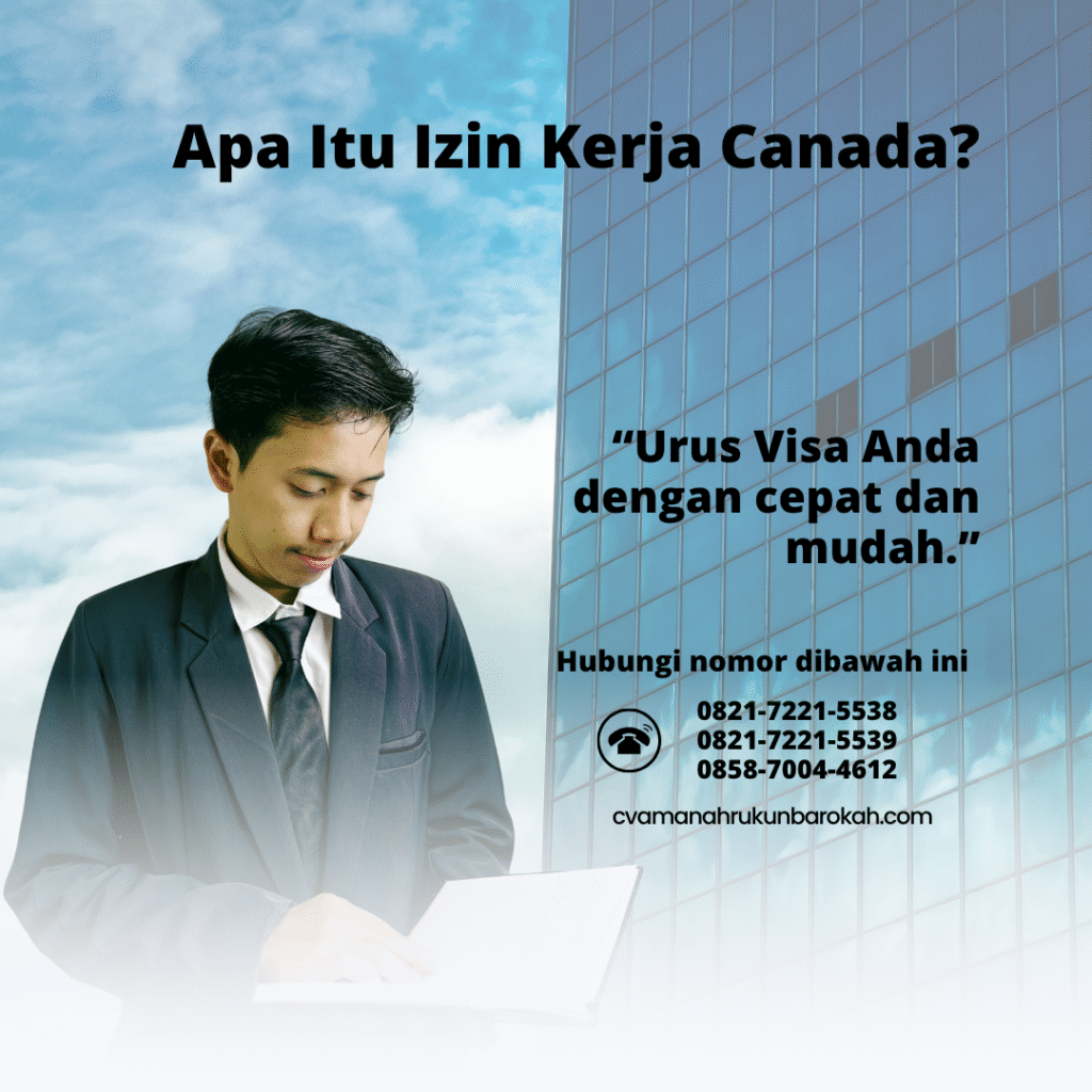 Apa itu izin kerja canada