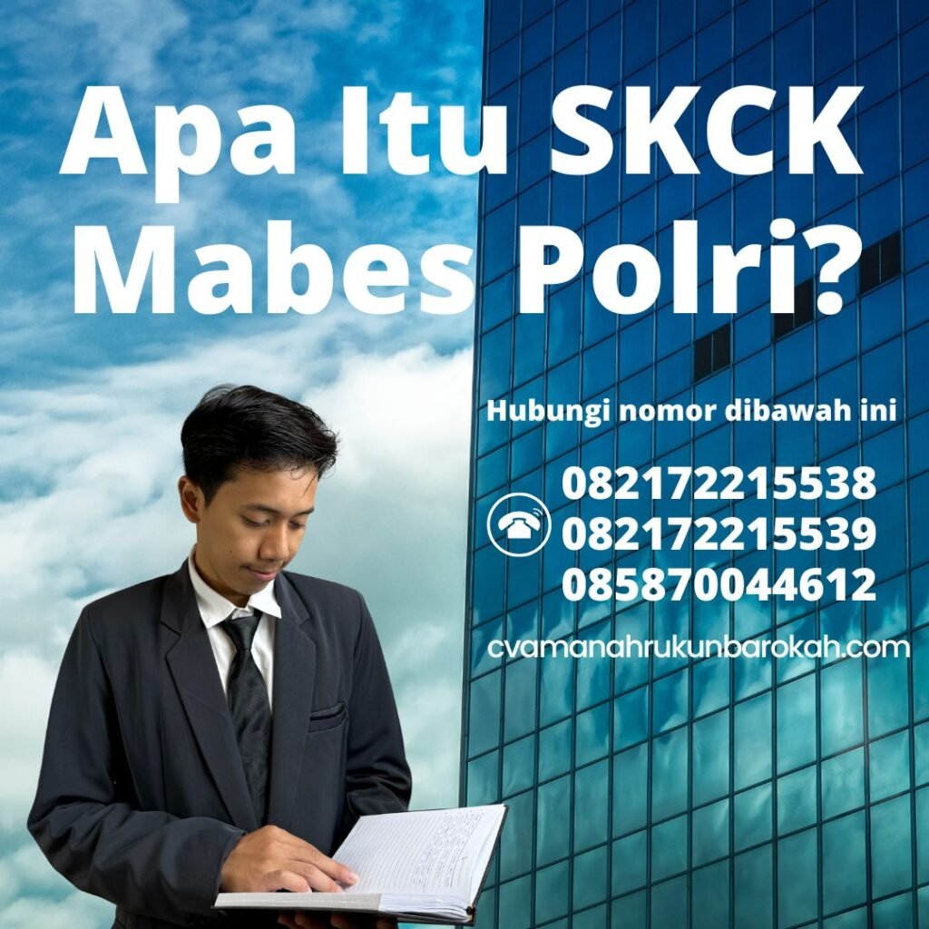 Apa itu skck mabes polri