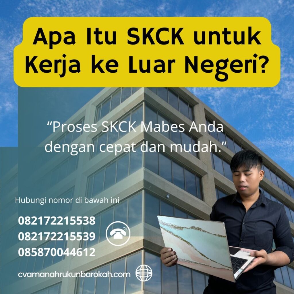 Apa itu skck untuk kerja ke luar negeri