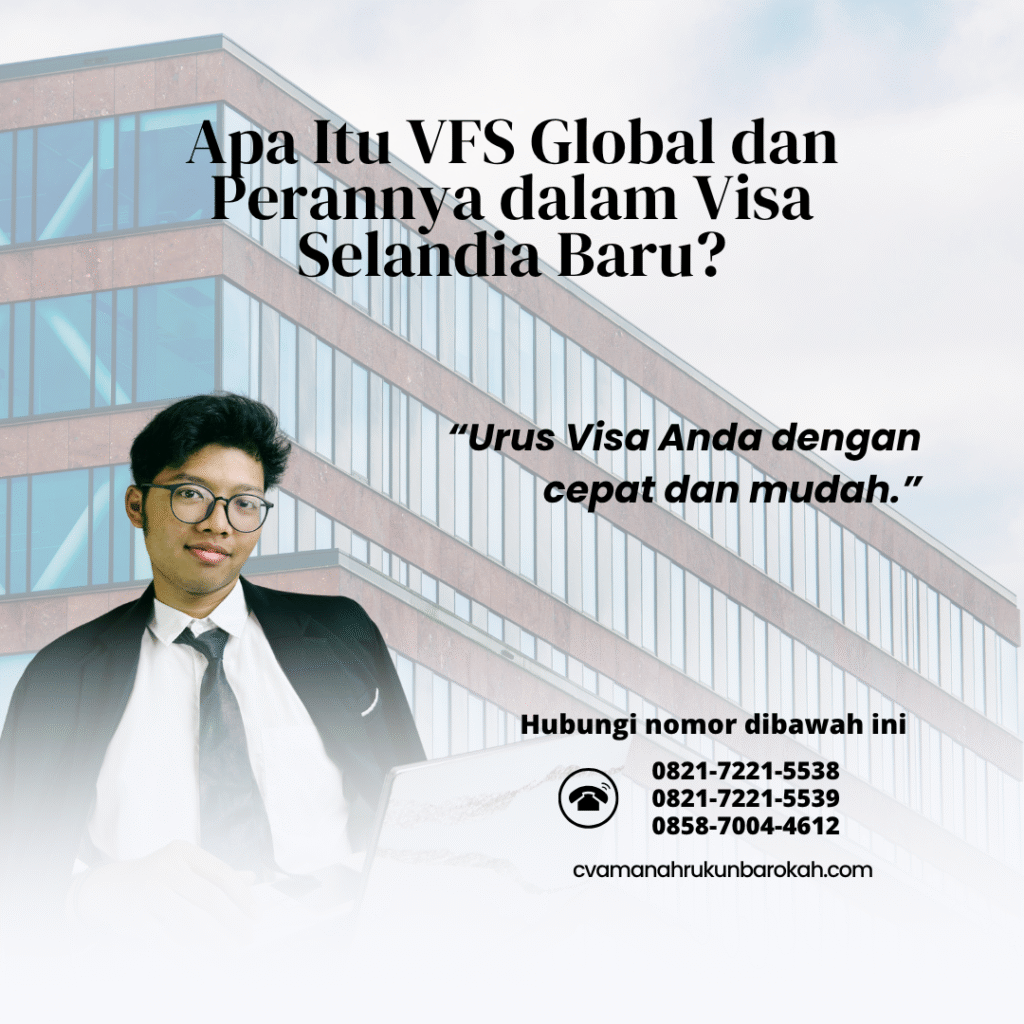 Apa Itu VFS Global dan Perannya dalam Visa Selandia Baru Apa itu vfs global dan perannya dalam visa selandia baru