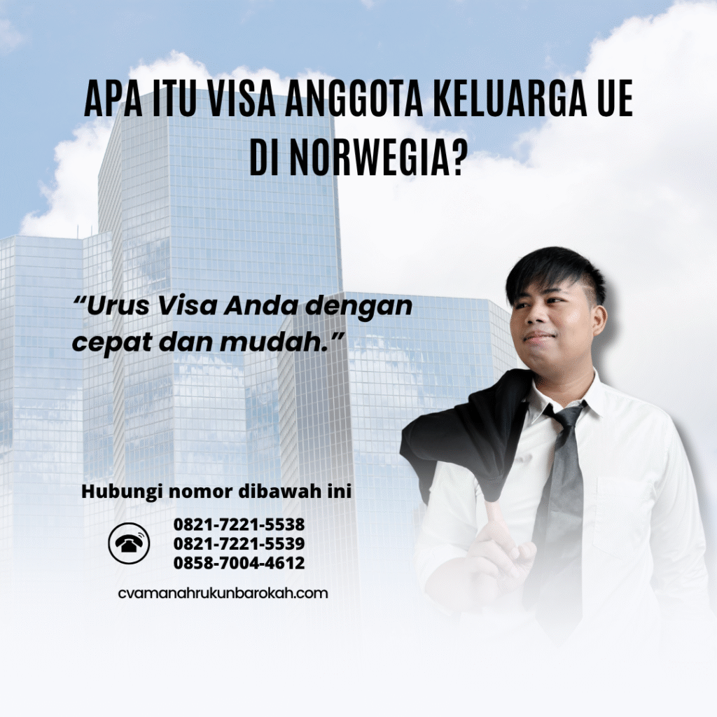 Apa itu visa anggota keluarga ue di norwegia