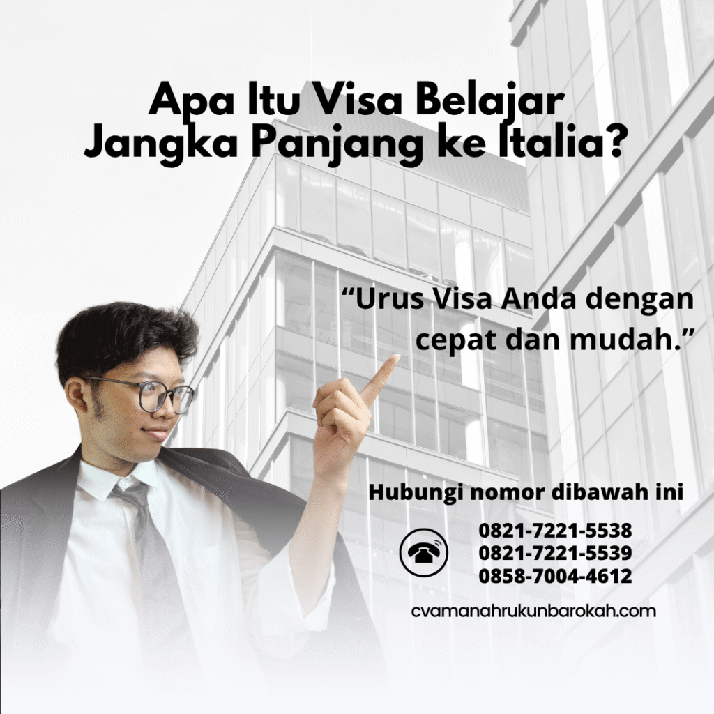 Apa itu visa belajar jangka panjang ke italia