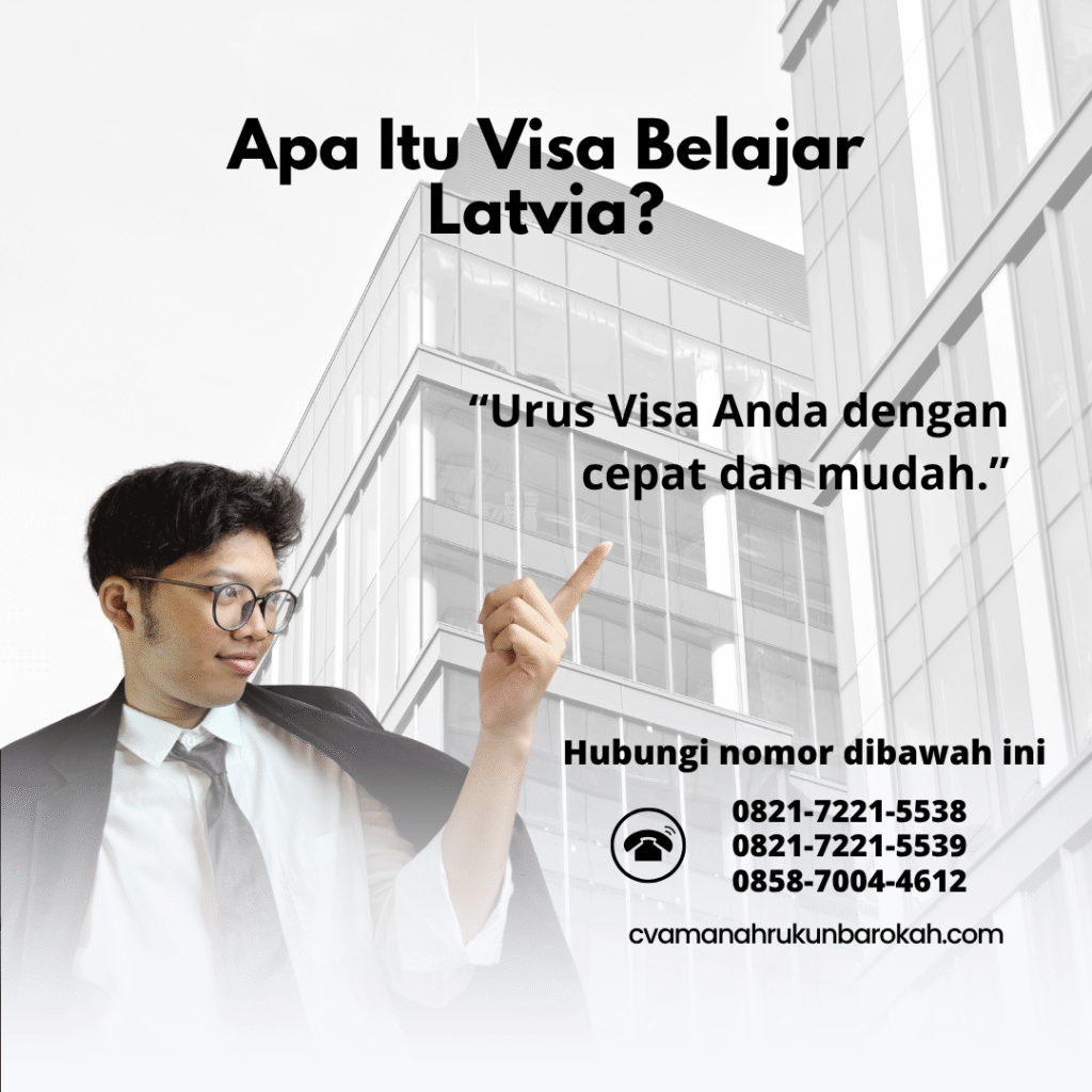 Apa Itu Visa Belajar Latvia Apa itu visa belajar latvia