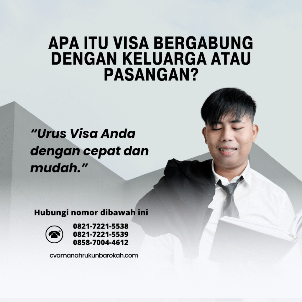 Apa itu visa bergabung dengan keluarga atau pasangan