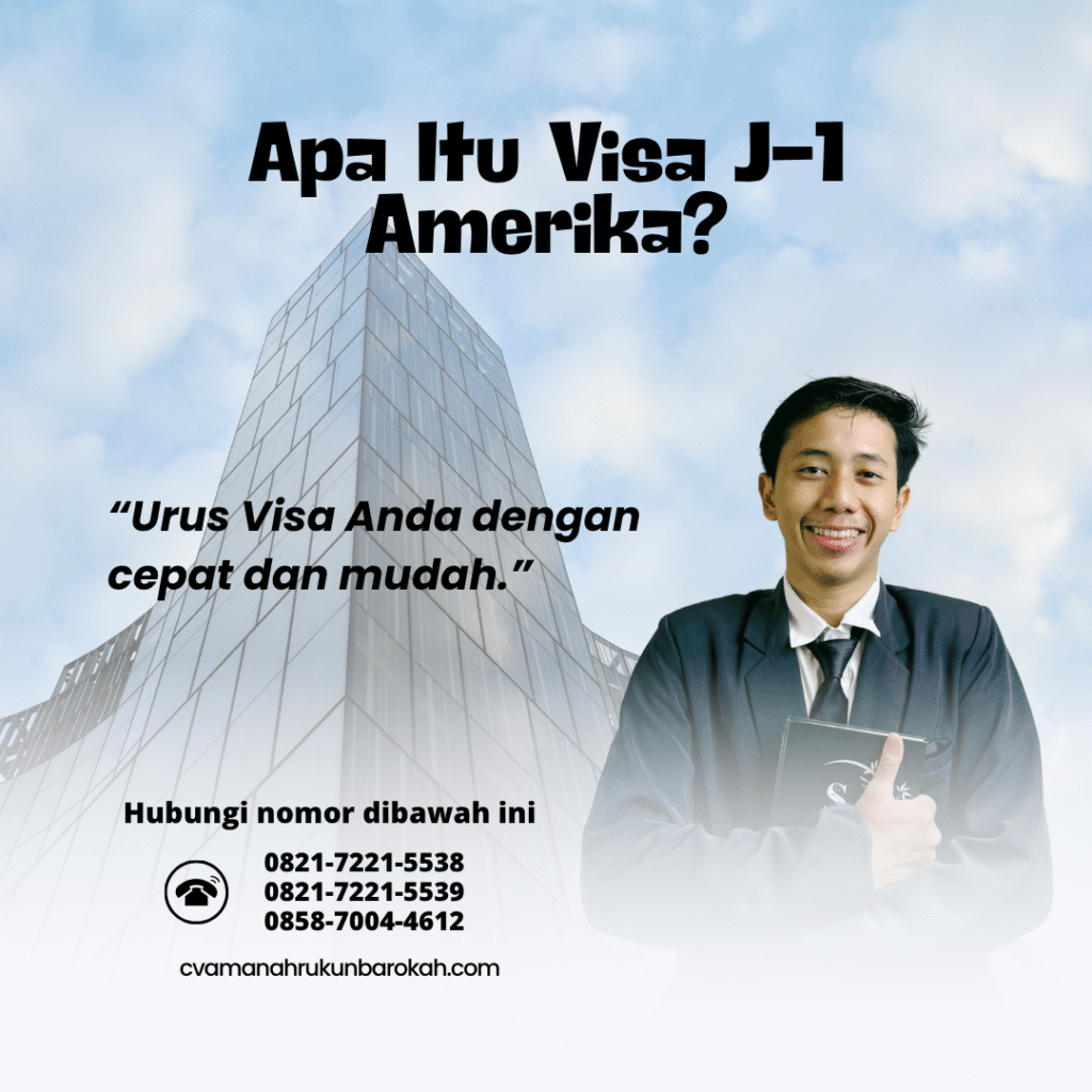 Apa Itu Visa J-1 AmerikaAgar Pengajuan E-Visa Lebih Hemat dan Efisien Apa itu visa j 1 amerikaagar pengajuan e visa lebih hemat dan efisien