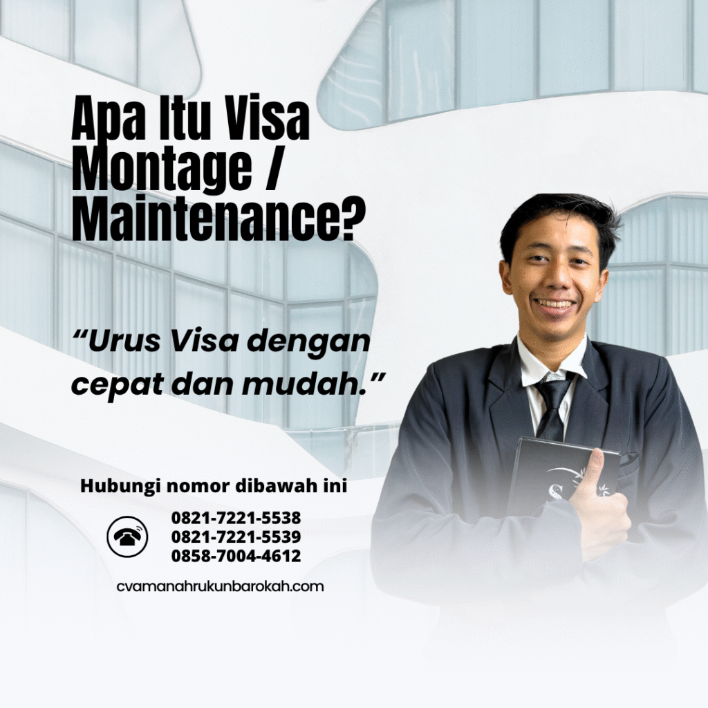 Apa itu visa montage maintenance
