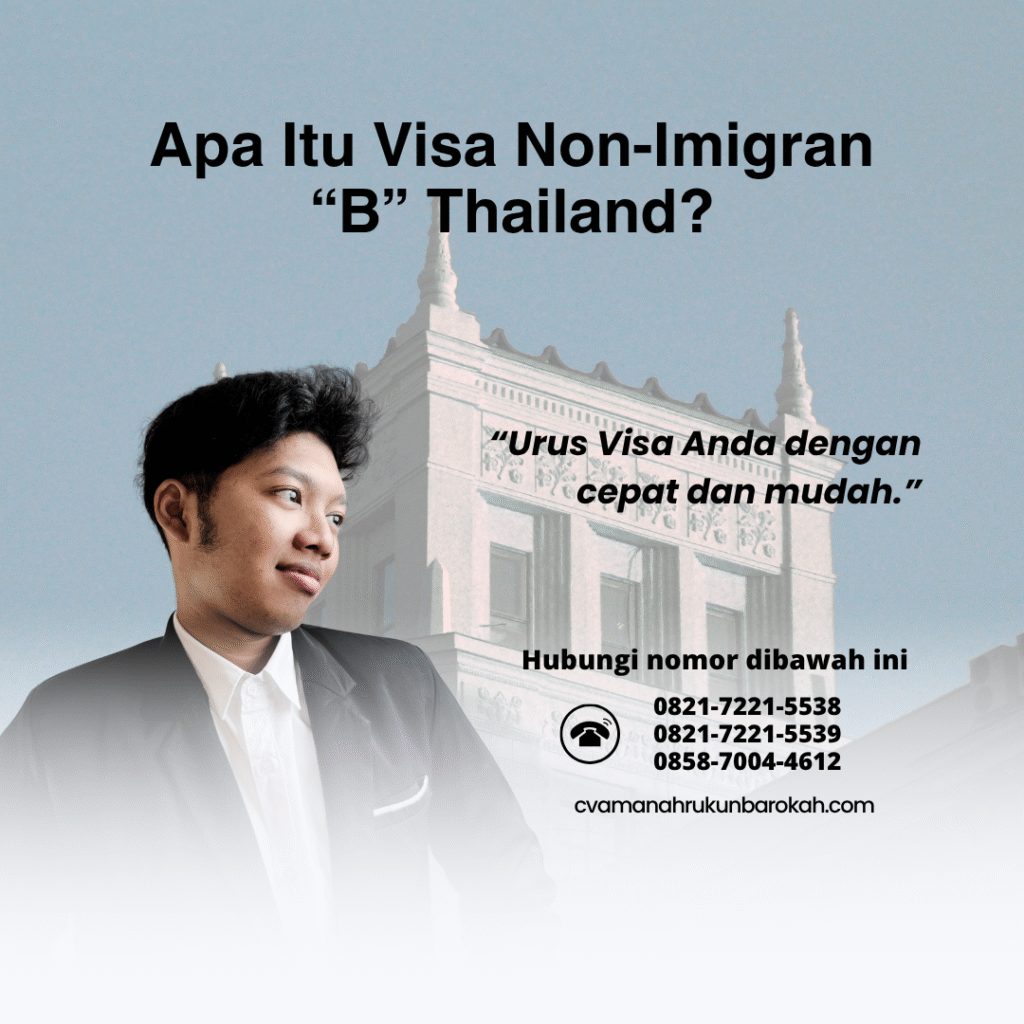 Apa itu visa non imigran “b” thailand