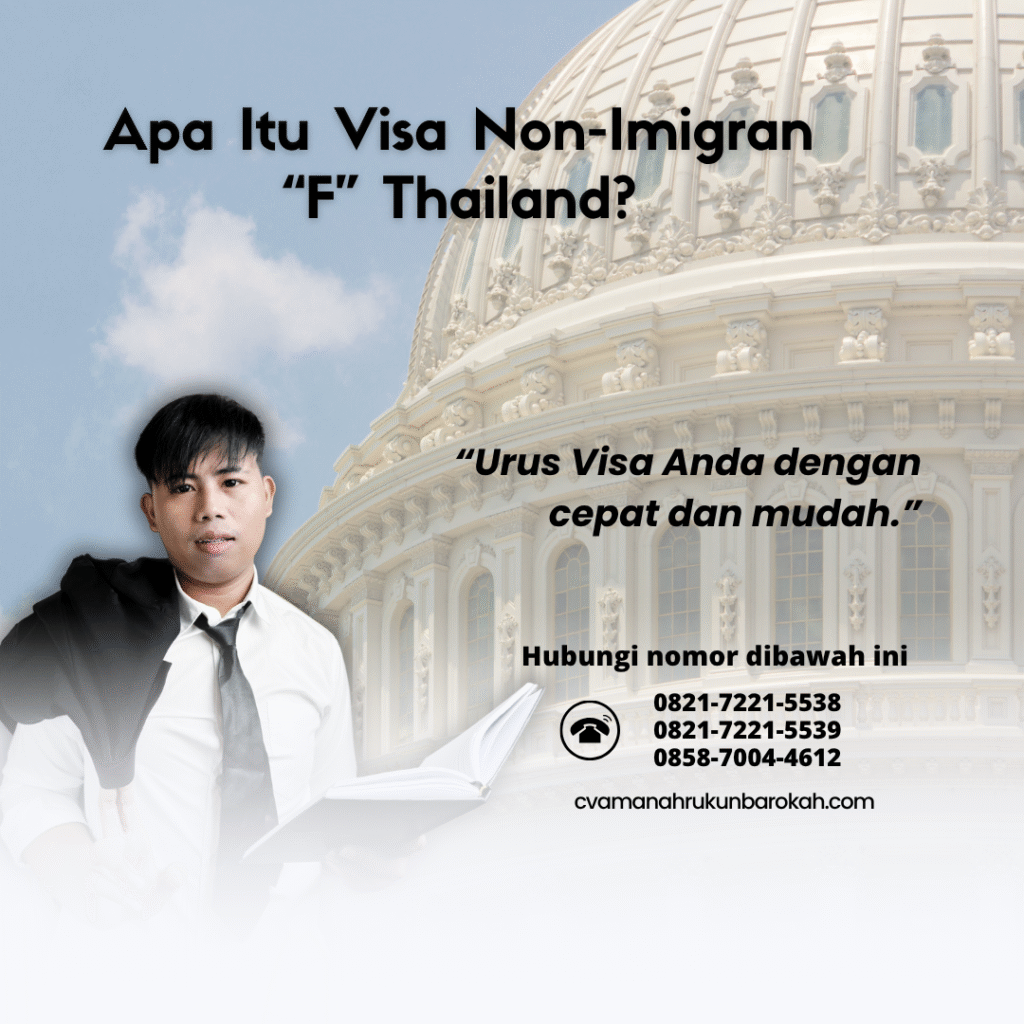 Apa Itu Visa Non-Imigran “F” Thailand Apa itu visa non imigran “f” thailand