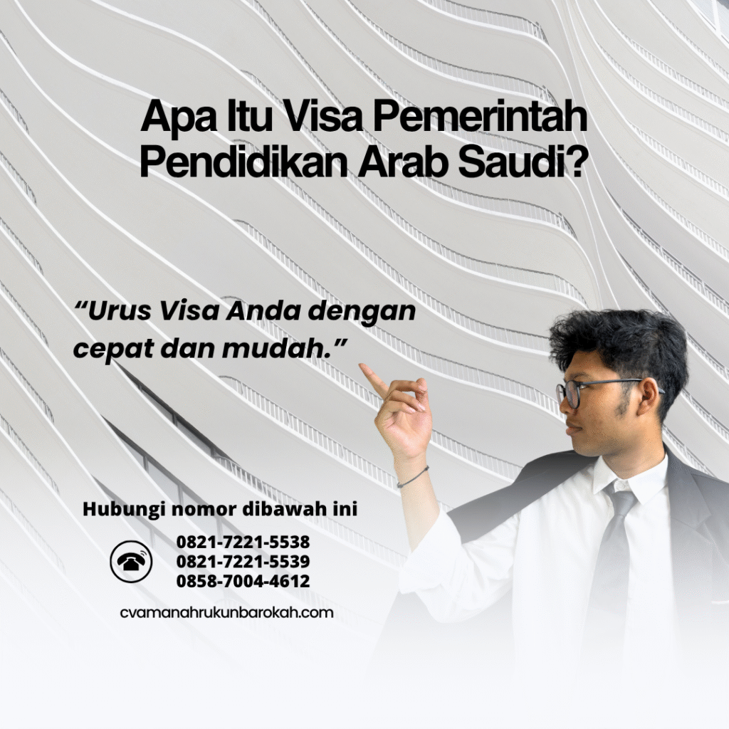 Apa Itu Visa Pemerintah Pendidikan Arab Saudi Apa itu visa pemerintah pendidikan arab saudi