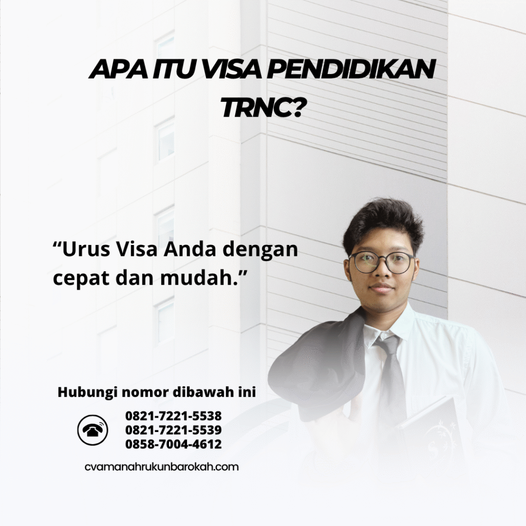 Apa itu visa pendidikan trnc