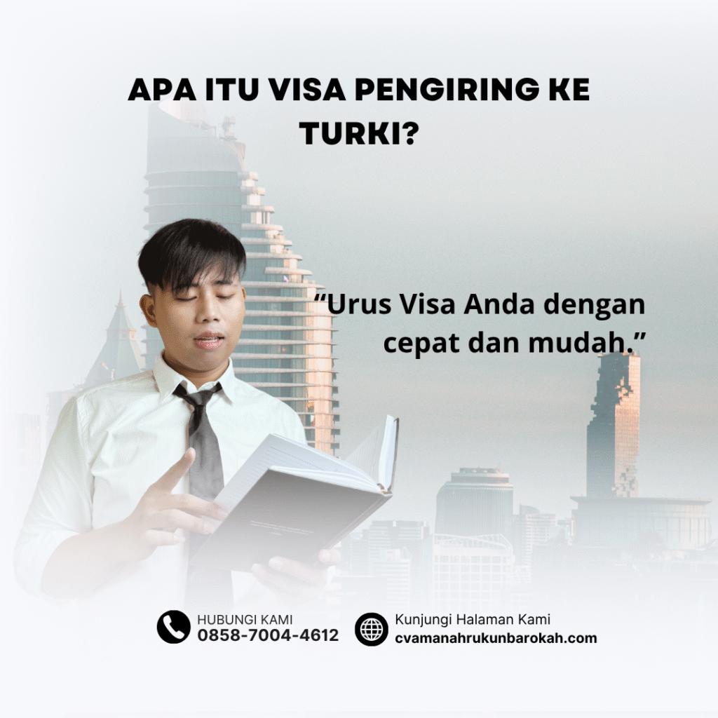 Apa itu visa pengiring ke turki