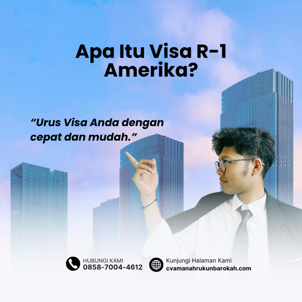 Apa Itu Visa R-1 AmerikaItu Visa Non-Imigran (NIV) Amerika Apa itu visa r 1 amerikaitu visa non imigran (niv) amerika