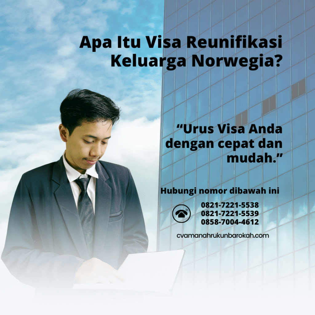 Apa itu visa reunifikasi keluarga norwegia
